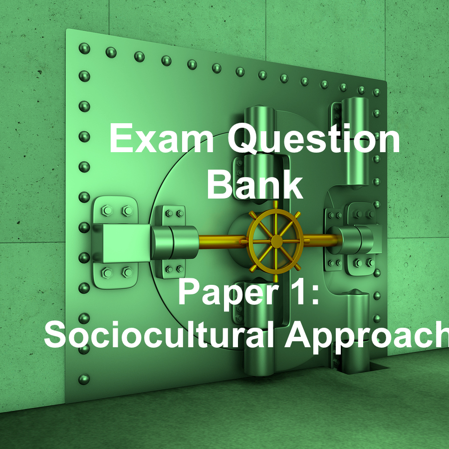 Exam Question Bank Paper 1 Sociocultural Approach IB Psychology exam-question-bank-paper-1-sociocultural-approach-ib-psychology